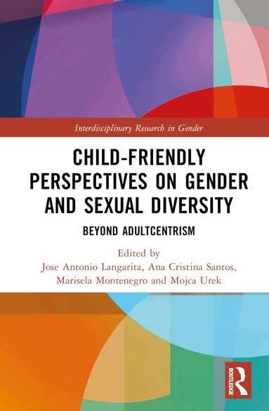 Jose Antonio Langarita, Ana Cristina Santos, Marisela Montenegro, Mojca Urek - Child-Friendly Perspectives on Gender and Sexual Diversity, Inbunden