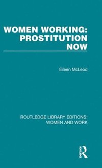 bokomslag Women Working: Prostitution Now