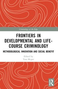 bokomslag Frontiers in Developmental and Life-Course Criminology