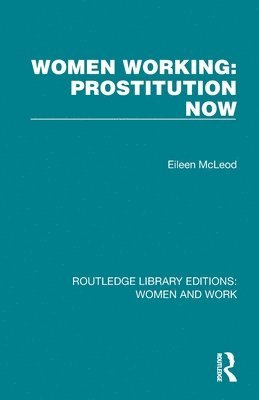 Women Working: Prostitution Now 1