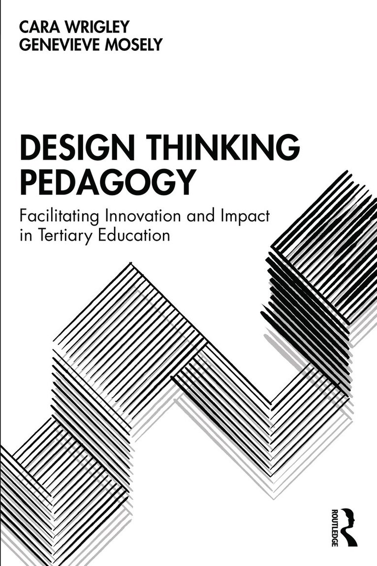 Cara Wrigley, Genevieve Mosely - Design Thinking Pedagogy, Häftad