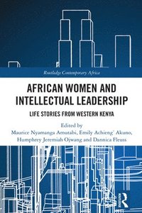 bokomslag African Women and Intellectual Leadership
