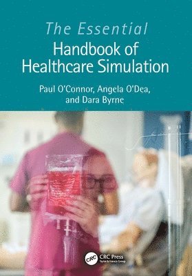 bokomslag The Essential Handbook of Healthcare Simulation