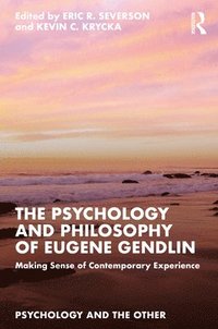 bokomslag Psychology and Philosophy of Eugene Gendlin