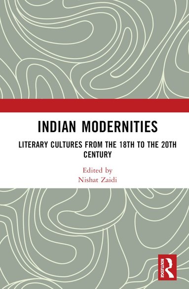 Nishat Zaidi - Indian Modernities, Inbunden