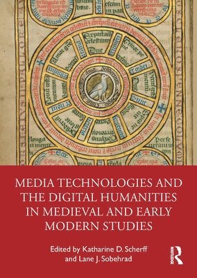 bokomslag Media Technologies and the Digital Humanities in Medieval and Early Modern Studies