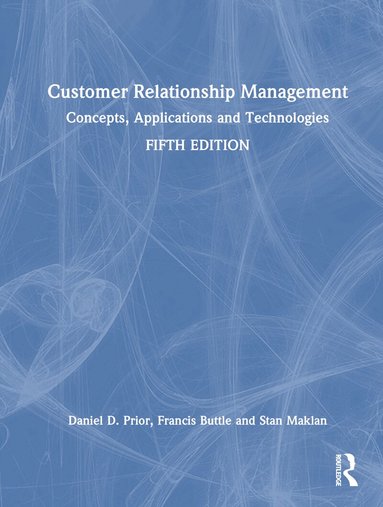 Daniel D. Prior, Francis Buttle, Stan Maklan - Customer Relationship Management, Inbunden