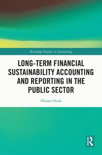 bokomslag Long-Term Financial Sustainability Accounting and Reporting in the Public Sector