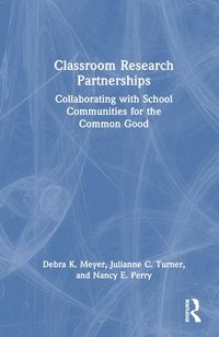 bokomslag Classroom Research Partnerships