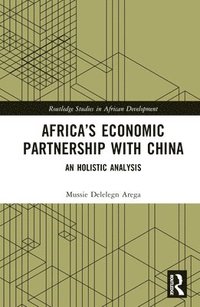 bokomslag Africas Economic Partnership with China