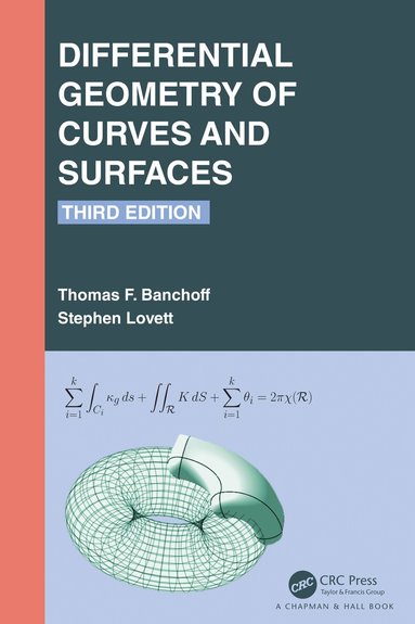 Thomas F. Banchoff, Stephen Lovett - Differential Geometry of Curves and Surfaces, Inbunden