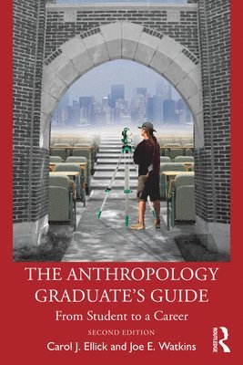 bokomslag The Anthropology Graduate's Guide