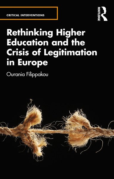 bokomslag Rethinking Higher Education and the Crisis of Legitimation in Europe