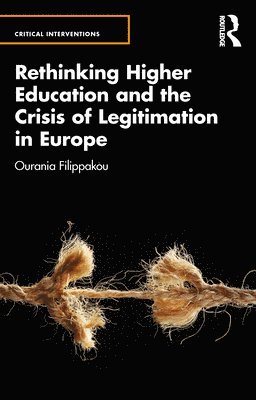 Rethinking Higher Education and the Crisis of Legitimation in Europe 1