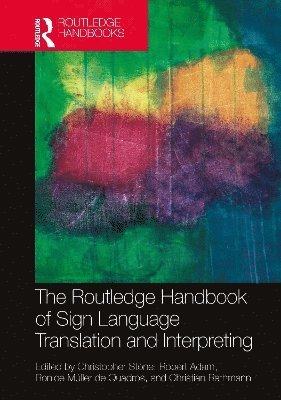 bokomslag The Routledge Handbook of Sign Language Translation and Interpreting