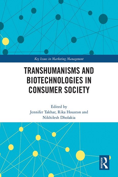 bokomslag Transhumanisms and Biotechnologies in Consumer Society