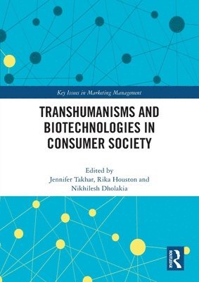 bokomslag Transhumanisms and Biotechnologies in Consumer Society