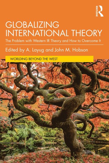 bokomslag Globalizing International Theory