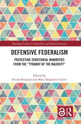 Ferran Requejo, Marc Sanjaume-Calvet - Defensive Federalism, Inbunden