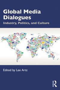 bokomslag Global Media Dialogues
