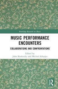 bokomslag Music Performance Encounters