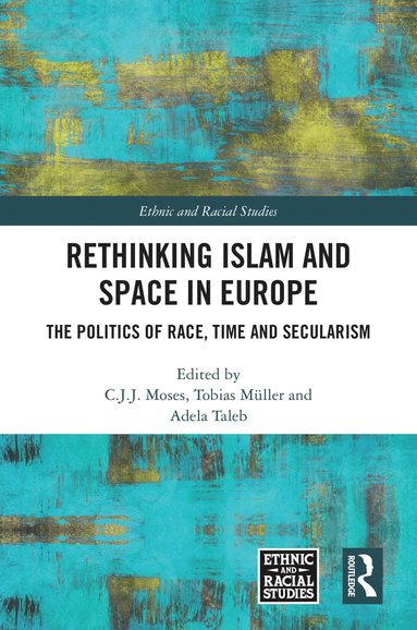 bokomslag Rethinking Islam and Space in Europe