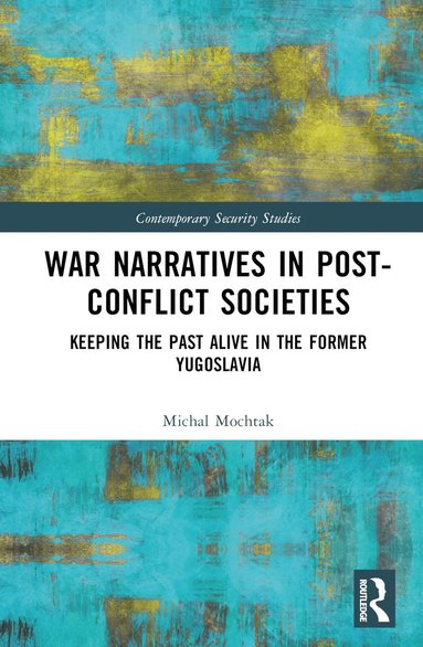 bokomslag War Narratives in Post-Conflict Societies