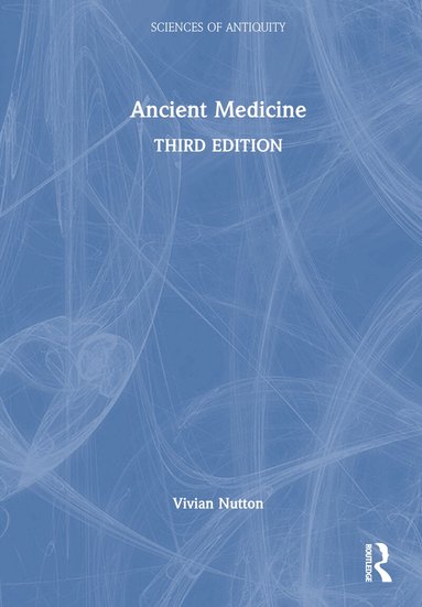 Vivian Nutton - Ancient Medicine, Inbunden