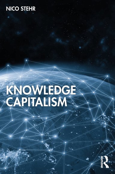 Nico Stehr - Knowledge Capitalism, Häftad