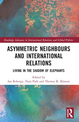 Asymmetric Neighbors and International Relations 1