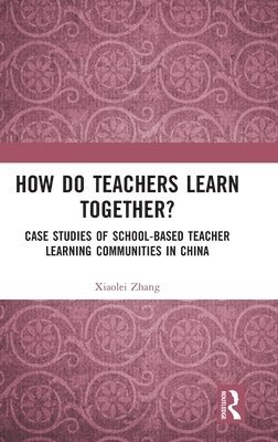 How Do Teachers Learn Together?
