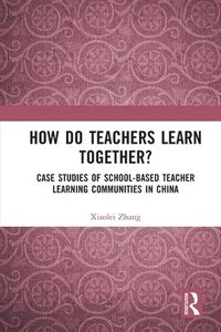bokomslag How Do Teachers Learn Together?