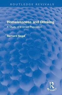 bokomslag Homelessness and Drinking
