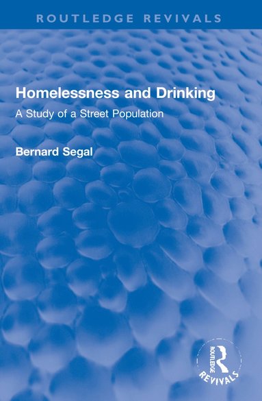 bokomslag Homelessness and Drinking