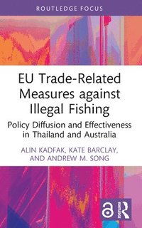 bokomslag EU Trade-Related Measures against Illegal Fishing