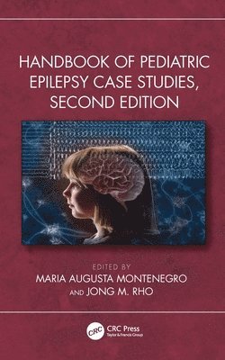 Handbook of Pediatric Epilepsy Case Studies, Second Edition 1