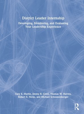 Gary E. Martin, Jimmy R. Creel, Thomas W. Harvey, Robert E. Nicks, Michael Schwanenberger, USA) Martin, Gary E. (Lamar University - District Leader Internship, Inbunden