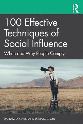 bokomslag 100 Effective Techniques of Social Influence