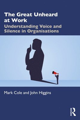 Mark Cole, John Higgins - Great Unheard at Work, Häftad