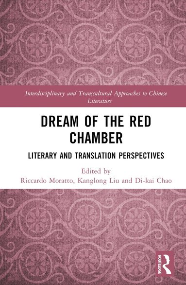 Riccardo Moratto, Kanglong Liu, Di-kai Chao - Dream of the Red Chamber, Inbunden