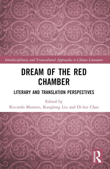 Riccardo Moratto, Kanglong Liu, Di-kai Chao - Dream of the Red Chamber, Häftad