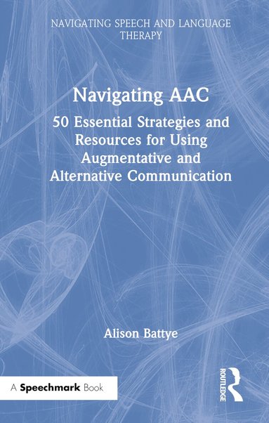 Alison Battye - Navigating AAC, Inbunden