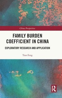 bokomslag Family Burden Coefficient in China
