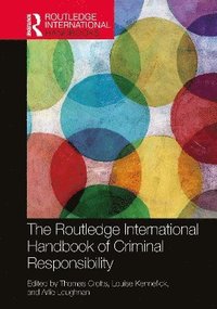 bokomslag The Routledge International Handbook of Criminal Responsibility