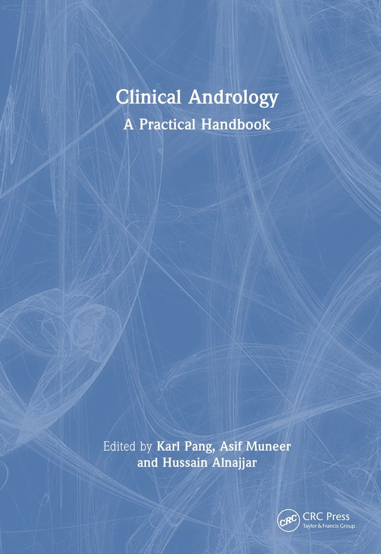 Karl H. Pang, Asif Muneer, Hussain M. Alnajjar, Karl H. (University of Sheffield) Pang - Clinical Andrology, Inbunden