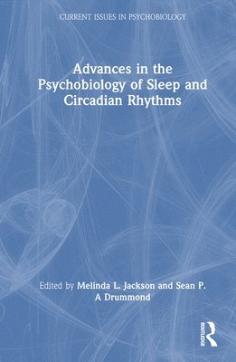 Advances in the Psychobiology of Sleep and Circadian Rhythms 1