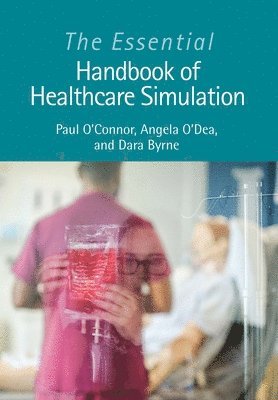 The Essential Handbook of Healthcare Simulation 1