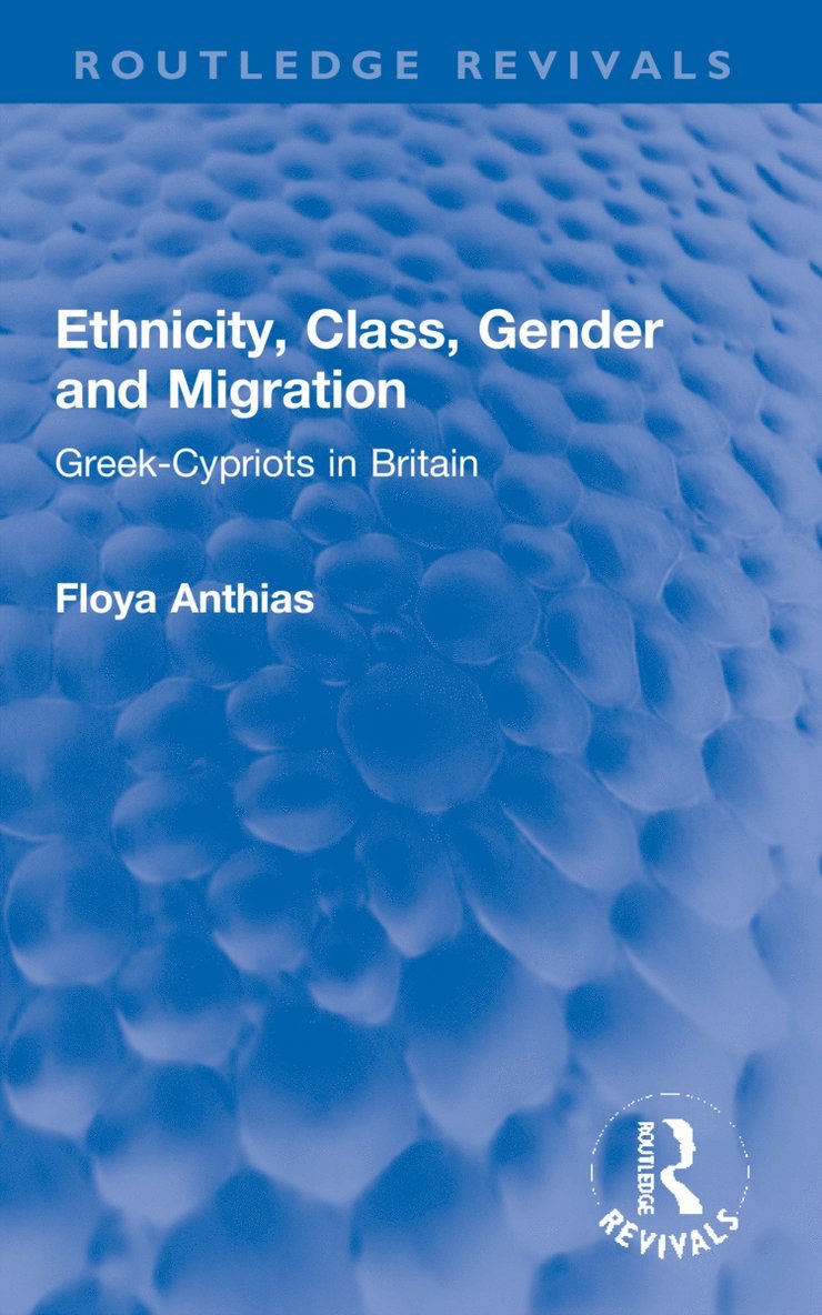 Ethnicity, Class, Gender and Migration 1