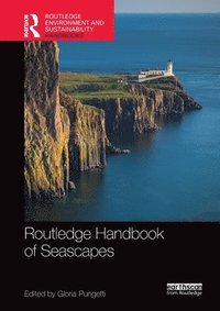 bokomslag Routledge Handbook of Seascapes