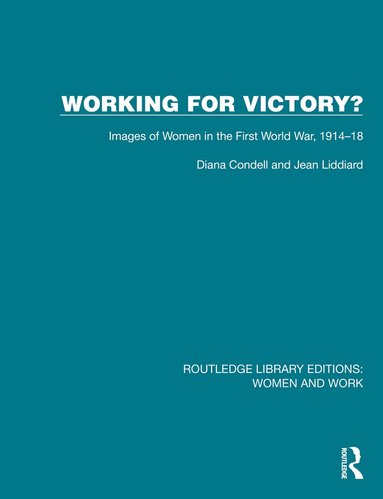 Diana Condell, Jean Liddiard - Working for Victory?, Inbunden